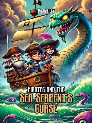 cover image of Pirates and the Sea Serpent's Curse